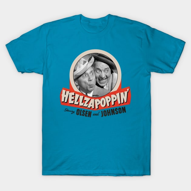 Hellzapoppin 1 T-Shirt by BonzoTee